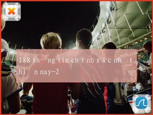 188 thông tin chính xác nhất hiện nay